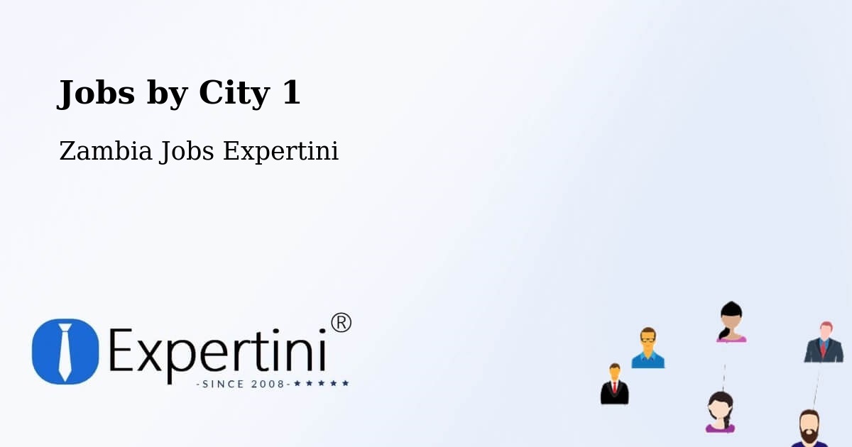 City Jobs in Zambia - Expertini